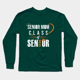 senior mom class of 2021 Long Sleeve T-Shirt